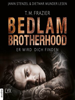 cover image of Er wird dich finden--Bedlam Brotherhood, Teil 1